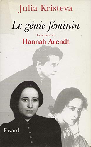 9782213603889: Le gnie Fminin: Tome premier Hannah Arendt