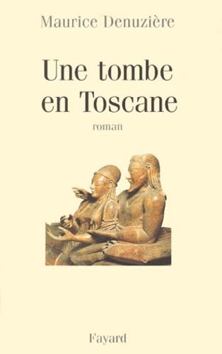 Beispielbild fr Une tombe en Toscane zum Verkauf von Ammareal