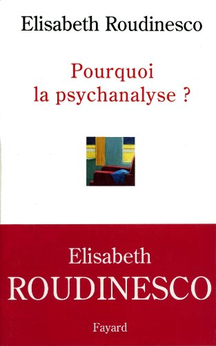 Stock image for Pourquoi la psychanalyse ? for sale by Half Price Books Inc.