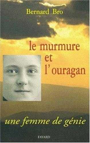 Le murmure et l'ouragan. Une femme de génie