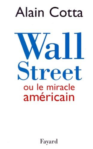 Beispielbild fr Wall Street ou Le miracle amricain zum Verkauf von Ammareal