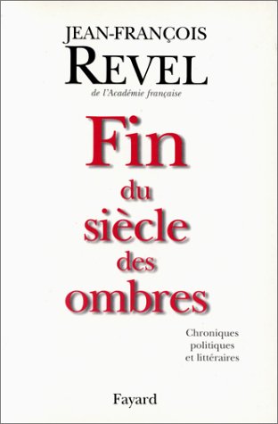 Beispielbild fr FIN DU SIECLE DES OMBRES. Chroniques politiques et littraires zum Verkauf von Ammareal