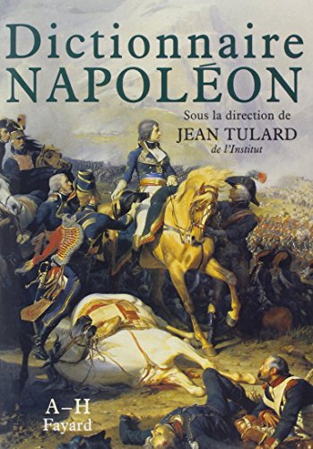 Dictionnaire Napoléon - Tulard, Jean