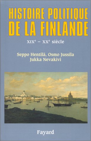 9782213604862: Histoire Politique De La Finlande. Xixeme-Xxeme Siecle