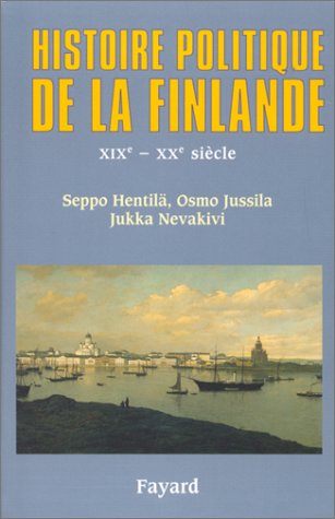 HISTOIRE POLITIQUE DE LA FINLANDE, XIXe-XXe SIECLE