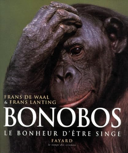 Stock image for Bonobos, Le Bonheur D'tre Singe for sale by RECYCLIVRE