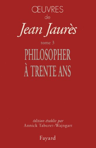 Stock image for Oeuvres tome 3: Philosopher  trente ans for sale by Gallix