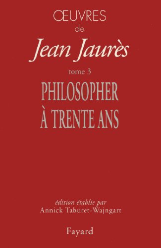 9782213605524: Oeuvres tome 3: Philosopher  trente ans