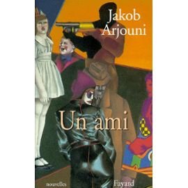Un Ami (9782213605715) by Arjouni, Jakob; Weber, Anne
