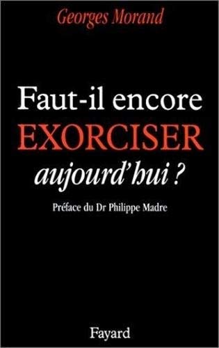 Stock image for Faut-il encore exorciser aujourd'hui ? for sale by Ammareal