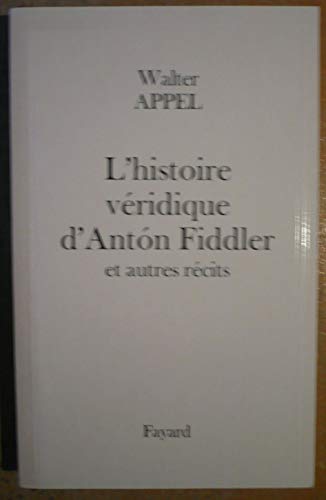 Beispielbild fr L'Histoire vridique d'Anton Fidler zum Verkauf von medimops