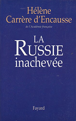 Imagen de archivo de La Russie inacheve a la venta por Ammareal