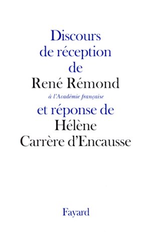 9782213605999: Discours de rception de Ren Rmond  l'Acadmie Franaise: et rponse de Hlne Carrre d'Encausse