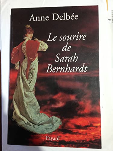 Stock image for Le sourire de Sarah Bernhardt for sale by Ammareal