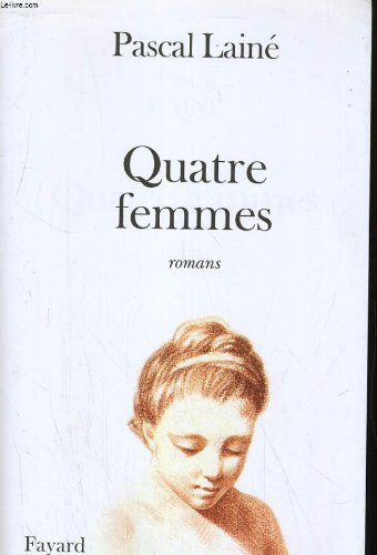 Beispielbild fr Quatre femmes zum Verkauf von Librairie Th  la page