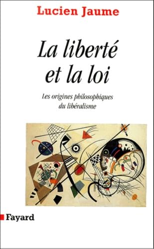 Stock image for La Libert Et La Loi : Les Origines Philosophiques Du Libralisme for sale by RECYCLIVRE