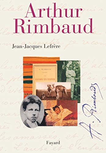 Arthur Rimbaud. - Rimbaud, Arthur - Lefrère, Jean-Jacques.