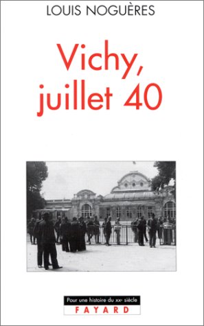Vichy, Juillet 1940.