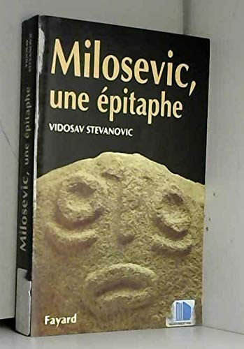 Milosevic, une Epitaphe.
