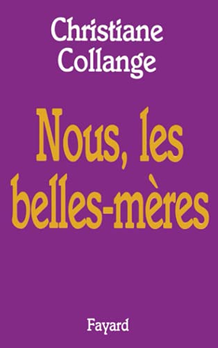 9782213608549: Nous, les belles-mres