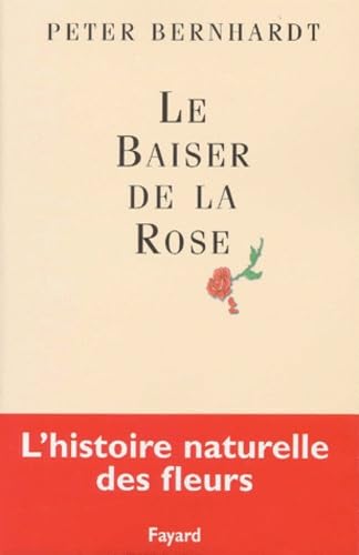 9782213608945: Le Baiser de la Rose