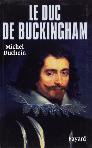 Beispielbild fr Le Duc De Buckingham zum Verkauf von ARTLINK