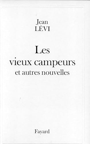 9782213609058: Les Vieux campeurs: Et autres nouvelles