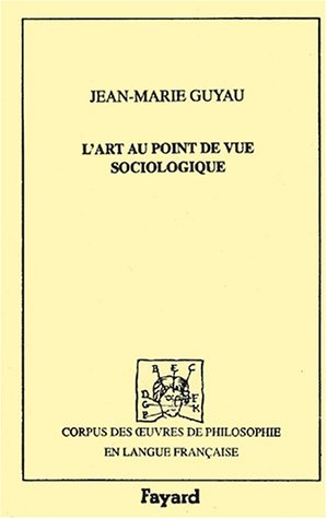 Beispielbild fr L'Art au point de vue sociologique, 1888 zum Verkauf von Ammareal