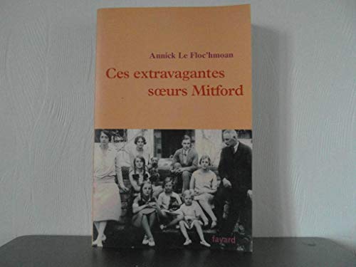 Beispielbild fr Ces extravagantes soeurs Mitford zum Verkauf von WorldofBooks