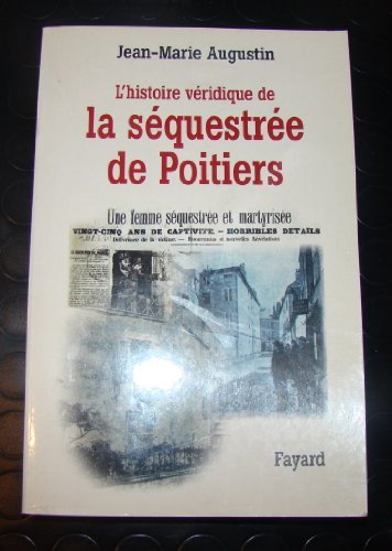 Beispielbild fr L'histoire vridique de la squestre de Poitiers zum Verkauf von medimops