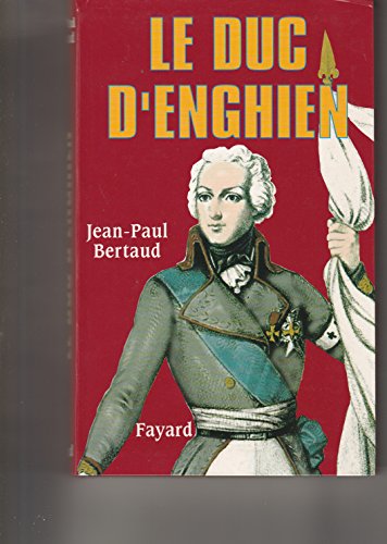 Stock image for Le Duc d'Enghien for sale by Wonder Book