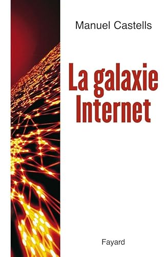 Beispielbild fr La Galaxie Internet zum Verkauf von Ammareal