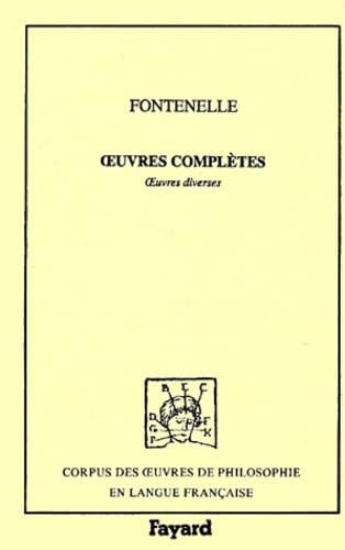 OEuvres complètes / Fontenelle. 9. Oeuvres complètes. Oeuvres diverses. Volume : Tome IX