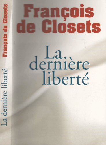 Beispielbild fr La derniere liberte. zum Verkauf von Librairie Th  la page