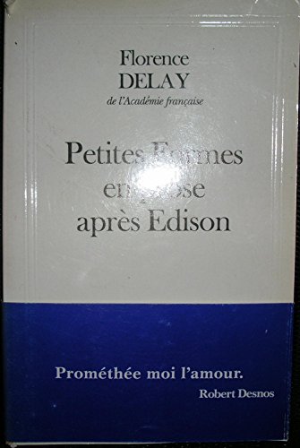 Petites Formes en prose aprÃ¨s Edison (9782213610993) by Delay, Florence