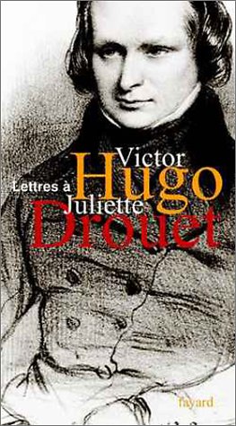 Correspondance 1833-1883 - Victor Hugo, Juliette Drouet, Evelyn Blewer et Jean Gaudon