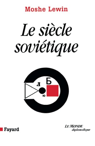 Le siÃ¨cle soviÃ©tique (9782213611075) by Lewin, Moshe