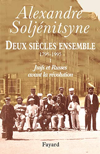 9782213611587: Deux sicles ensemble (1795-1995): Tome 1, Juifs et Russes avant la Rvolution