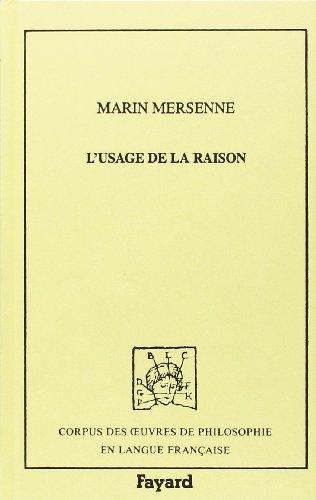 Stock image for L'Usage de la raison et de la foi, 1623 for sale by deric