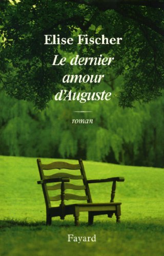 Stock image for Le dernier amour d'Auguste for sale by Ammareal