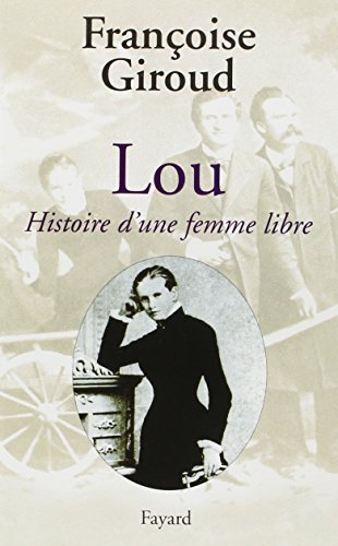 9782213612386: Lou : Histoire d'une femme libre