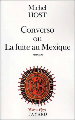 Imagen de archivo de Converso ou La fuite au Mexique a la venta por medimops