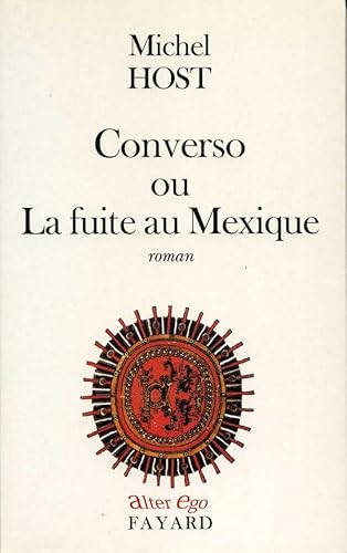 Stock image for Converso ou La fuite au Mexique for sale by medimops