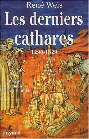 Stock image for Les Derniers Cathares : 1290-1329. for sale by medimops