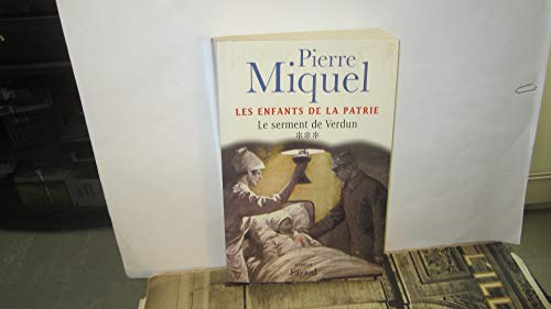 Beispielbild fr Les Enfants de la patrie, tome 3 : Le Serment de Verdun zum Verkauf von Better World Books: West
