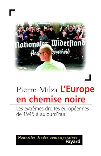 Beispielbild fr L'Europe en chemise noire - Les extrmes droites europennes de 1945  aujourd'hui zum Verkauf von Ammareal