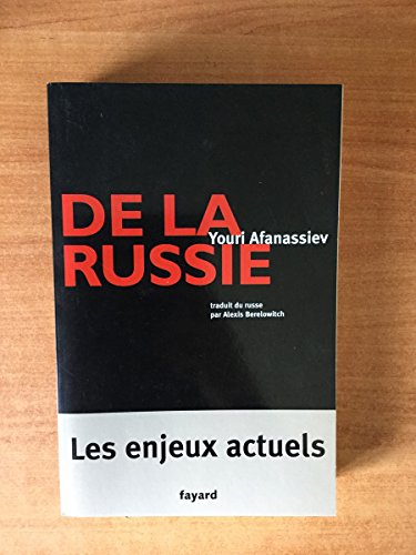 De la Russie.