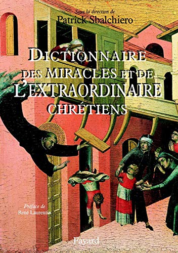 9782213613949: Dictionnaire des miracles et de l'extraordinaire chrtiens