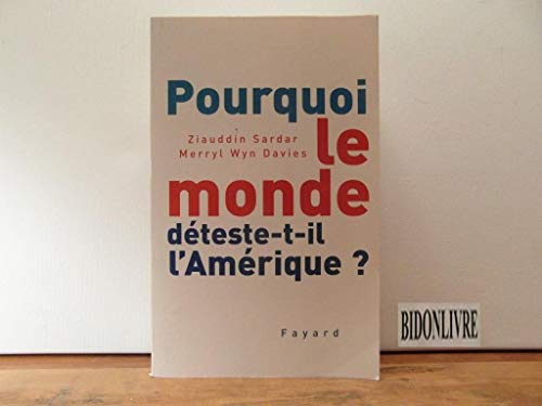 Beispielbild fr Pourquoi Le Monde Dteste-t-il L'amrique ? zum Verkauf von RECYCLIVRE