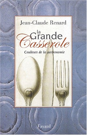 Stock image for La Grande casserole [Paperback] Renard, Jean-Claude for sale by LIVREAUTRESORSAS